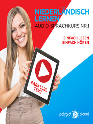 cover image of Niederländisch Lernen - Einfach Lesen - Einfach Hören: Niederländisch Paralleltext - Audio-Sprachkurs Nr. 1